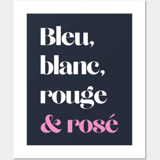 Wine Lover Bleu Blanc Rouge et Rosé French Colors Dark T-Shirt Posters and Art
